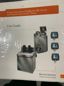 "KODAK DIRECTVIEW CR 800 / CR 900 SERIES AND REMOTE OPERATION PANEL  USER GUIDE"