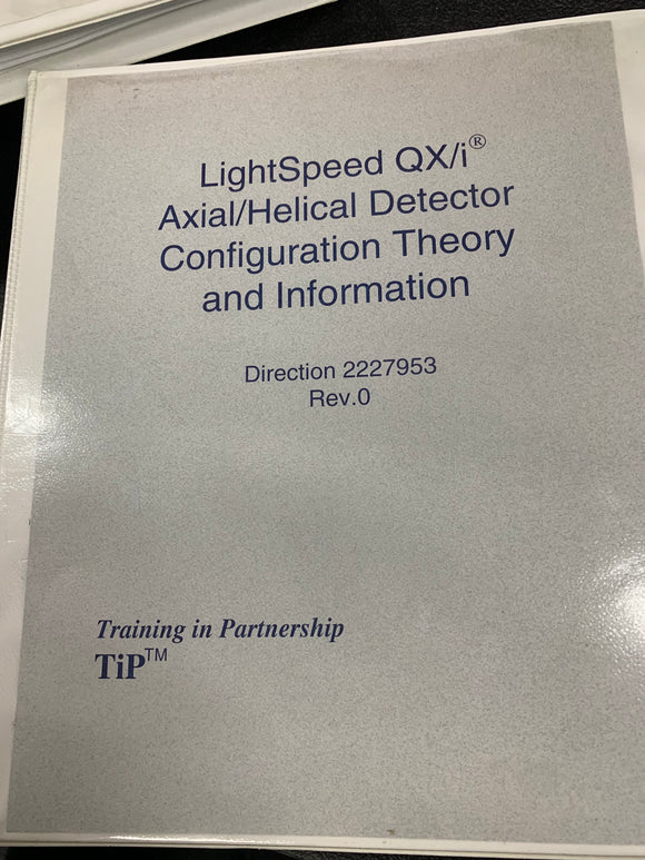 GE LIGHTSPEED QX/I AXIAL/HELICAL DETECTOR CONFIGURATION THEORY AND INFORMATION