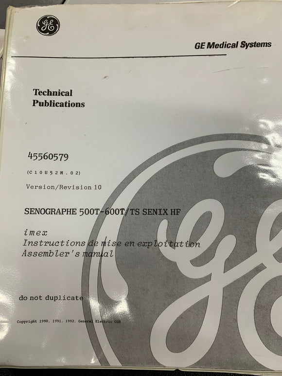 GE SENOGRAPHE 500T-600T / TS SENIX HF ASSEMBLER'S MANUAL, 45560579
