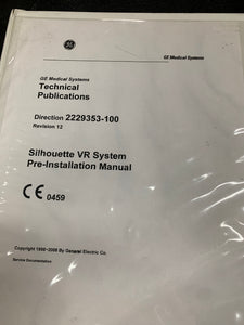 GE SILHOUETTE VR SYSTEM PRE-INSTALLATION MANUAL, 2229353-100