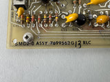 SMC 2-0 ASSY BOARD Rad Room Parts P/N 7699562G13