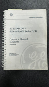 GE STENOSCOP 2 6000 AND 9000 SERIES CCD OPERATOR MANUAL # 826931P735